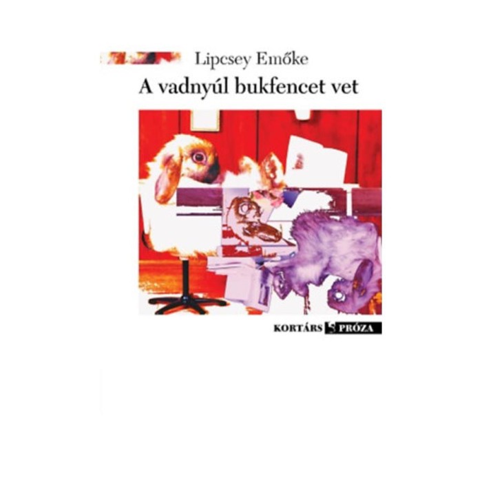 A vadny&uacute;l bukfencet vet - Lipcsey Emőke