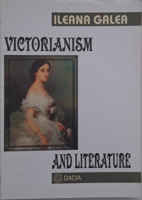 Victorianism and Literature - Ileana Galea foto