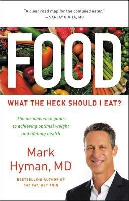 Food: The No-Nonsense Guide to What You Should--And Shouldn&amp;#039;t--Eat for Ideal Weight and Optimum Health foto