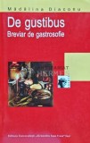 De gustibus / De gusturi. Breviar de gastrosofie - 2013 - Madalina Diaconu (I194)