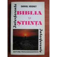 Daniel Vernet - Biblia si Stiinta