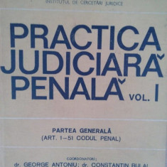 George Antoniu - Practica judiciara penala vol 1 (1988)