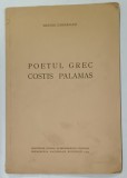 POETUL GREC COSTIS PALAMAS de NESTOR CAMARIANO , 1943 , DEDICATIE *