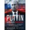 Putyin virtu&aacute;lis h&aacute;bor&uacute;ja - Hogyan form&aacute;lja &aacute;t &eacute;s destabiliz&aacute;lja Oroszorsz&aacute;g Amerik&aacute;t, Eur&oacute;p&aacute;t &eacute;s a nagyvil&aacute;got - William Nester