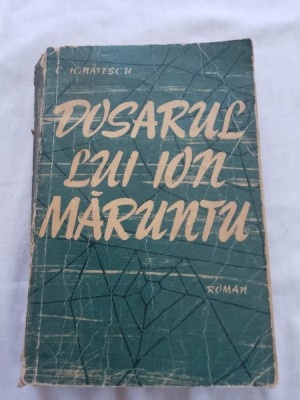 C.ignatescu-dosarul lui ion maruntu foto