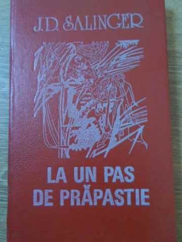 LA UN PAS DE PRAPASTIE-J.D. SALINGER-257053