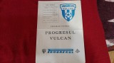 Brosura Progresul Vulcan Buc.