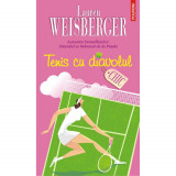 Tenis cu diavolul, Lauren Weisberger