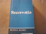 Russell Banks - REZERVATIA { colectiile &#039; Cotidianul &#039; } / 2009, Univers