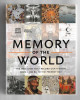 Memory of the World - Evolutia istoriei umane, in manuscrise, carti si documente