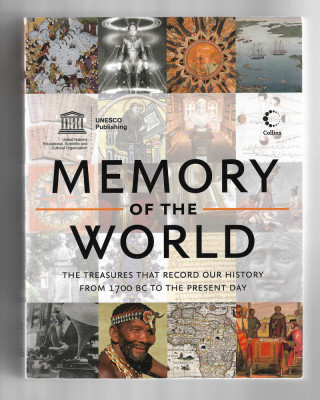 Memory of the World - Evolutia istoriei umane, in manuscrise, carti si documente foto