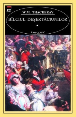 Balciul desertaciunilor (2 volume) - William Thackeray foto