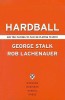 Hardball: Are You Playing to Play or Playing to Win?