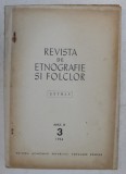 REVISTA DE ETNOGRAFIE SI FOLCLOR , ANUL IX , NUMARUL 3 , EXTRAS , de ELISABETA DOLINESCU , 1964 *DEDICATIE