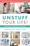 Unstuff Your Life!: Kick the Clutter Habit and Completely Organize Your Life for Good, Updated &amp;amp; Revised 2nd Edition