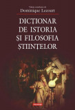 Dicționar de istoria şi filosofia ştiinţelor - Hardcover - Camelia Capverde, Dominique Lecourt - Polirom