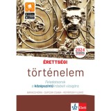&Eacute;retts&eacute;gi - T&ouml;rt&eacute;nelem - Feladatsorok a k&ouml;z&eacute;pszintű &iacute;r&aacute;sbeli vizsg&aacute;ra - A 2024-től &eacute;rv&eacute;nyes k&ouml;z&eacute;pszintű t&ouml;rt&eacute;nelem &eacute;retts&eacute;gire felk&eacute;sz&iacute;tő feladatsorok