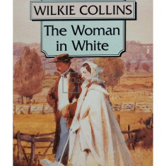Wilkie Collins - The woman in white (editia 1995)