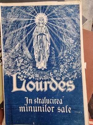 Alfred Hoppe - Lourdes in stralucirea minunilor sale foto