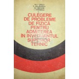 Tr. I. Crețu - Culegere de probleme de fizică pentru admiterea &icirc;n &icirc;nvățăm&acirc;ntul superior tehnic (editia 1974)