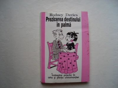 Prezicerea destinului in palma - Rodney Davies foto
