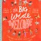 The Big Wide Welcome: A True Story about Jesus, James, and a Church That Learned to Love All Sorts of People