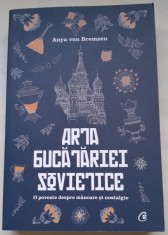Arta bucatariei sovietice - Anya von Bremzen foto