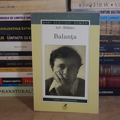 ION BAIESU - BALANTA ( ROMAN ) , EDITIE NECENZURATA , 2003 * foto