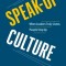 Speak-Up Culture: When Leaders Truly Listen, People Step Up