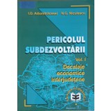 PERICOLUL SUBDEZVOLTARII VOL.1 DECALAJE ECONOMICE INTERJUDETENE-217547