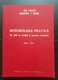 Microbiologia practică. Un ghid &icirc;n studiul și practica medicinii - Dumitru T. Buiuc