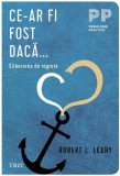 Ce-ar fi fost daca&hellip; - Trei