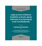 Legile privind restituirea imobilelor preluate abuziv reflectate &icirc;n jurisprudența Curții Constituționale - Paperback - Andreea Costin, Cristina-Catali