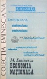 Economia Nationala - Mihai Eminescu, 1983, Editura Junimea, 294 pagini, Brosata - Stare Buna