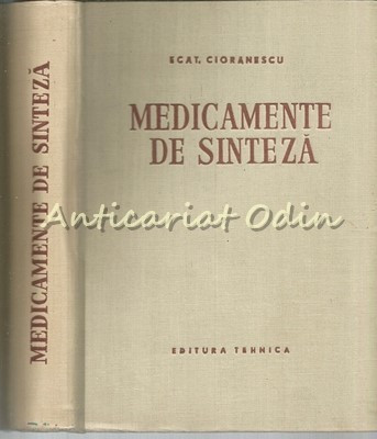 Medicamente De Sinteza - Ecaterina Cioranescu foto