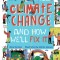 Climate Change and How We&#039;ll Fix It