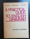 A practical guide to english grammar. Exerciții de gramatică - Edith Ilovici, Mariana Chițoran