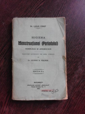 HIGIENA MENSTRUATIUNEI (PERIODULUI) - LIVIUS FURST EDITIA II-A foto
