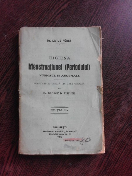 HIGIENA MENSTRUATIUNEI (PERIODULUI) - LIVIUS FURST EDITIA II-A