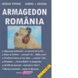 Armagedon Romania, volumul I - Gabriel I. Nastase, Bogdan Papadie