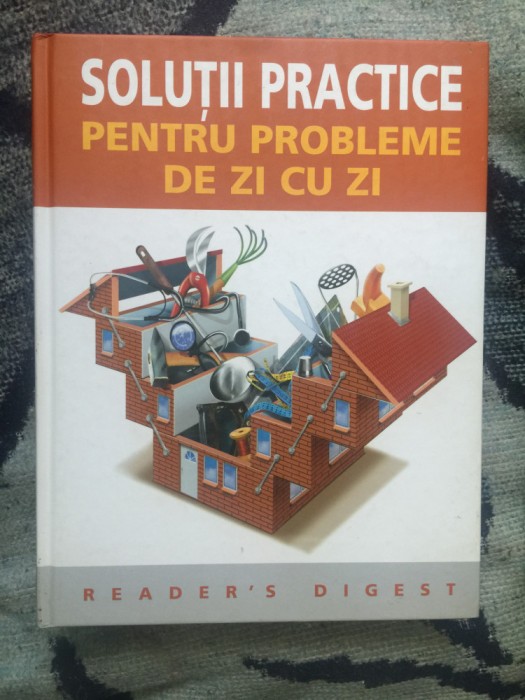 n4 SOLUTII PRACTICE PENTRU PROBLEME DE ZI CU ZI - Reader&#039;s Digest