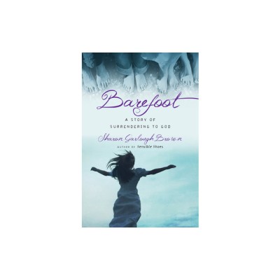 Barefoot: A Story of Surrendering to God foto