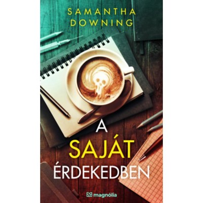 A saj&amp;aacute;t &amp;eacute;rdekedben - Samantha Downing foto