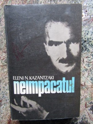 NEIMPACATUL de ELENI N. KAZANTZAKI , 1981 foto