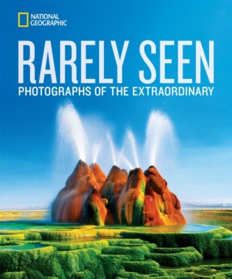 National Geographic Rarely Seen: Photographs of the Extraordinary foto