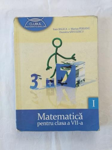 Clubul matematicienilor - Matematica pentru clasa a VII-a - Partea 1