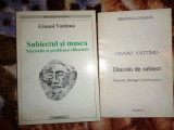 Dincolo de subiect + Suboiectul si masca - Gianni Vattimo ( biblioteca italiana