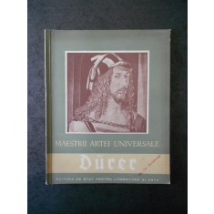 ADINA NANU - ALBRECHT DURER 1471-1528. MAESTRII ARTEI UNIVERSALE