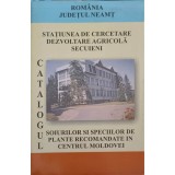 STATIUNEA DE CERCETARE DEZVOLTARE AGRICOLA SECUIENI. CATALOGUL SOIURILOR SI SPECIILOR DE PLANTE RECOMANDATE-244993