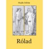 R&oacute;lad - Hajdu Zolt&aacute;n